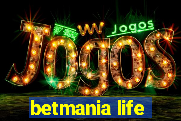 betmania life